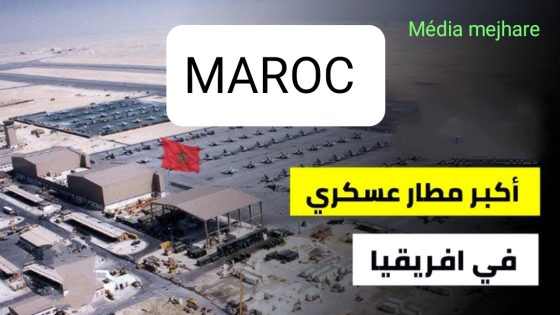 المغرب يخطط لإنشاء اكبر مطار عسكري بالاقليم الجنوبية…