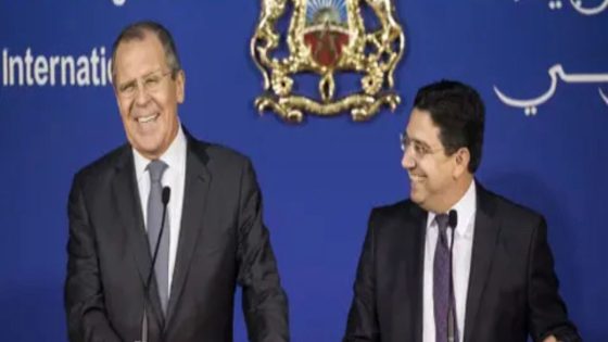 روسيا تعلن رسمياً “موقفاً تاريخياً” من مبادرة الحكم الذاتي المغربية!