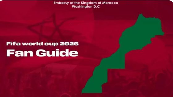 الطريق إلى مونديال 2026: “خارطة طريق” و5 نصائح ذهبية لجمهور “أسود الأطلس”